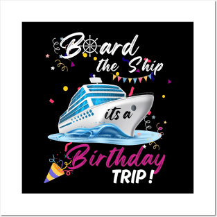 Board the ship, its a Birthday trip Posters and Art